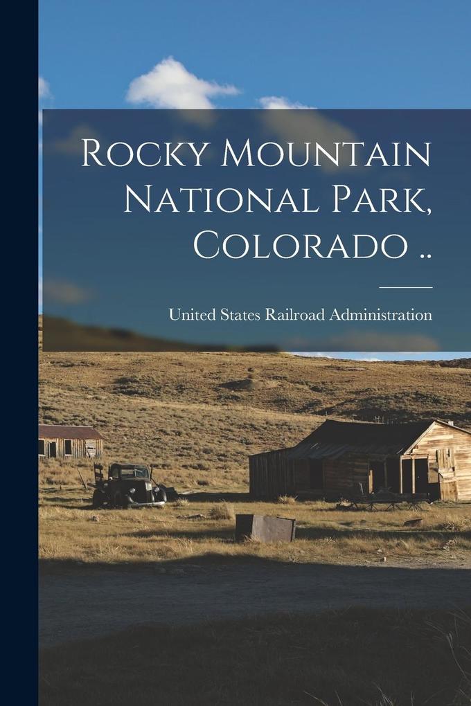 Rocky Mountain National Park Colorado ..