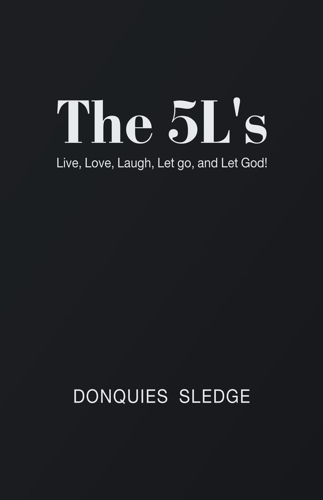 The 5L's