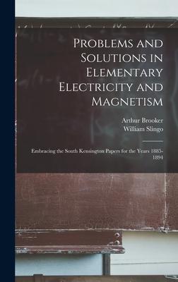 Problems and Solutions in Elementary Electricity and Magnetism