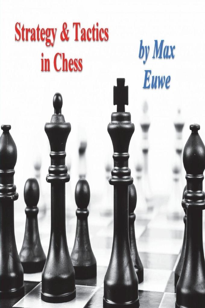 Strategy & Tactics in Chess