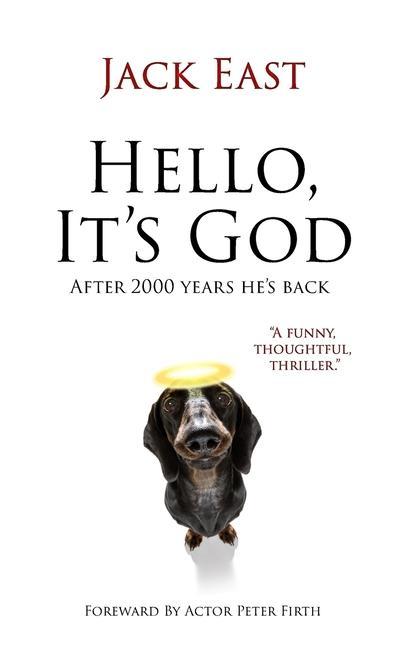 Hello It‘s God.: Possibly The Second Greatest Story Ever Told.