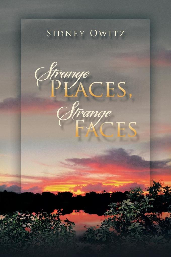 Strange Places Strange Faces