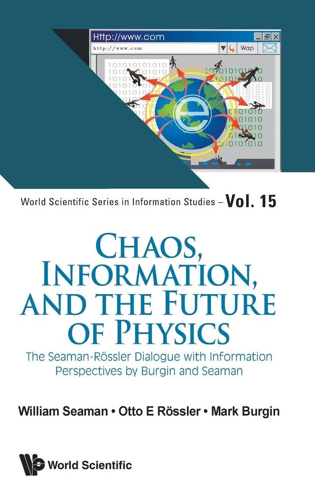 CHAOS INFORMATION AND THE FUTURE OF PHYSICS