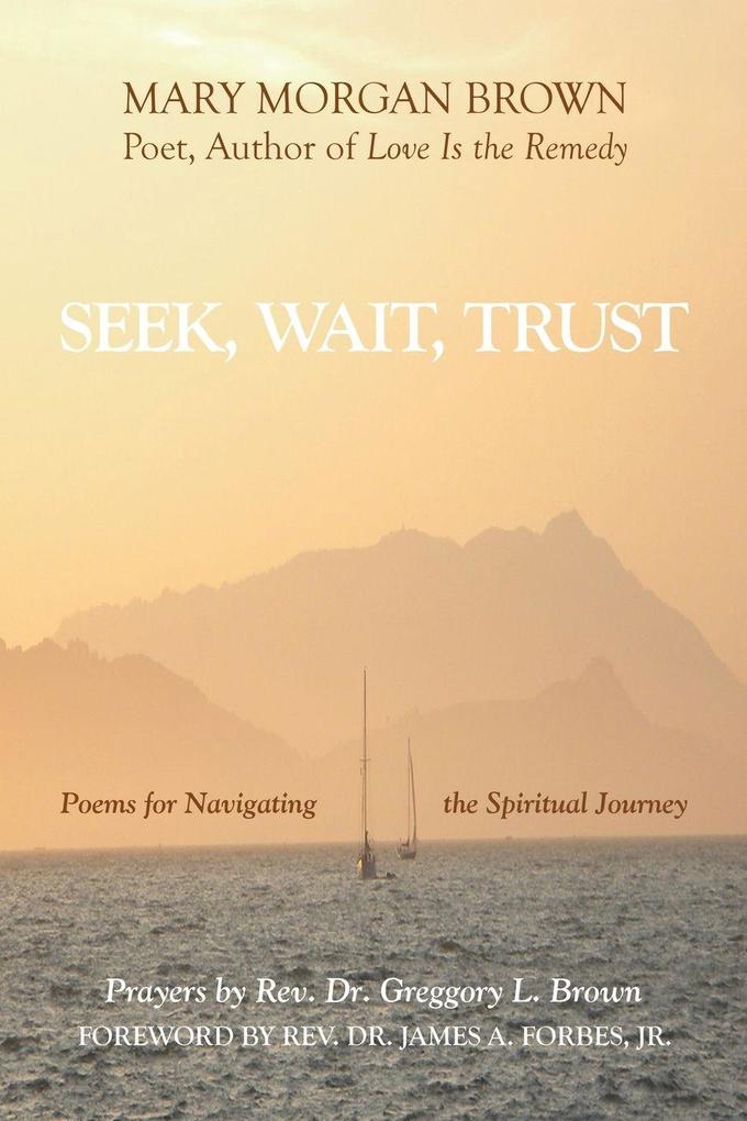 Seek Wait Trust