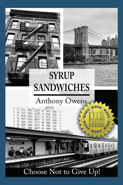 Syrup Sandwiches: Choose Not to Give Up!