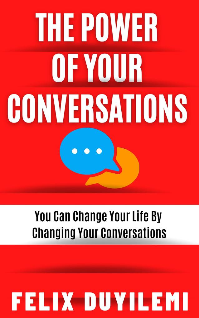 The Power of Your Conversations