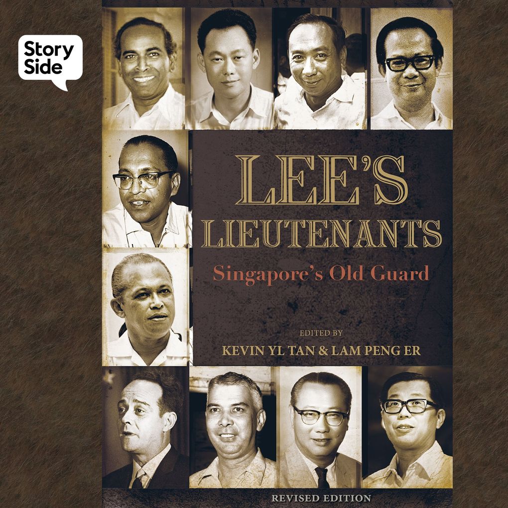 Lee's Lieutenants: Singapore's Old Guard