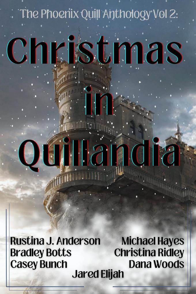 Christmas in Quillandia (The Phoenix Quill Anthology #2)