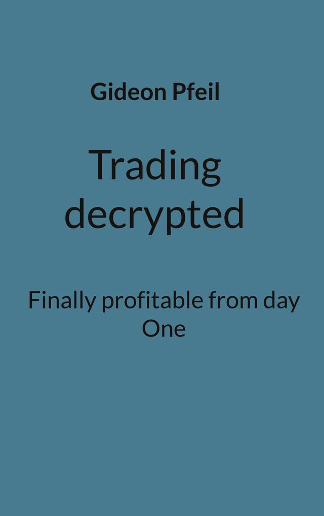 Trading decrypted