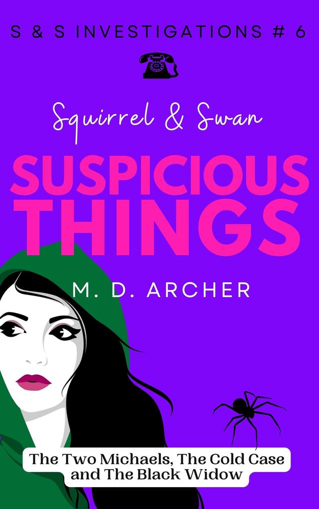 Squirrel & Swan Suspicious Things (S & S Investigations #6)