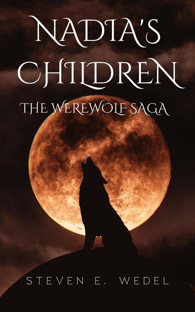 Nadia‘s Children (Werewolf Saga #3)