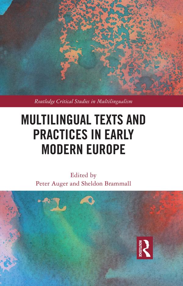 Multilingual Texts and Practices in Early Modern Europe