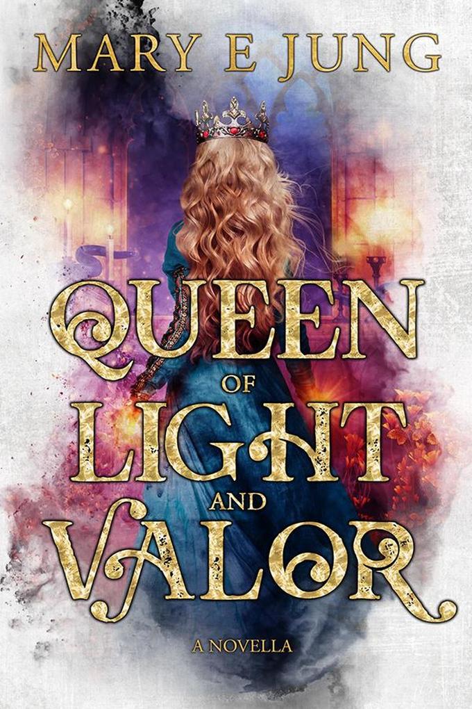 Queen of Light and Valor (The Etrucian Royals Series #2)