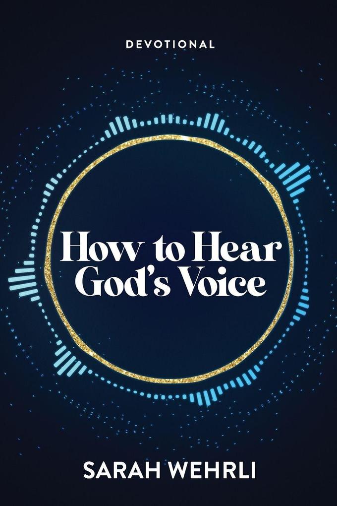How to Hear God's Voice