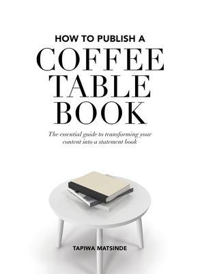 How to Publish a Coffee Table Book