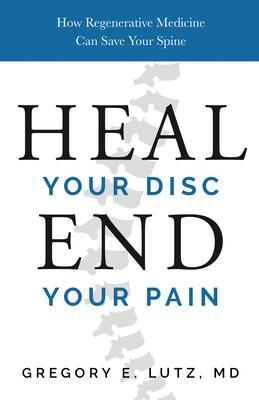 Heal Your Disc End Your Pain