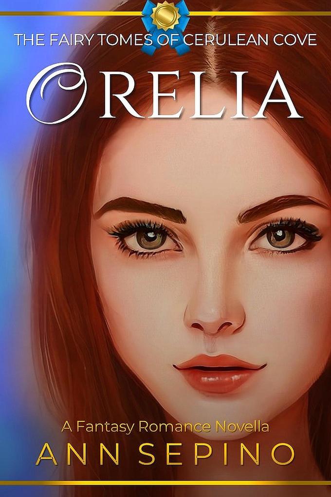 Orelia (The Fairy Tomes of Cerulean Cove #2)