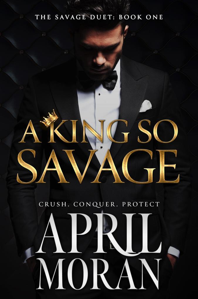 A King So Savage (The Savage Duet #1)