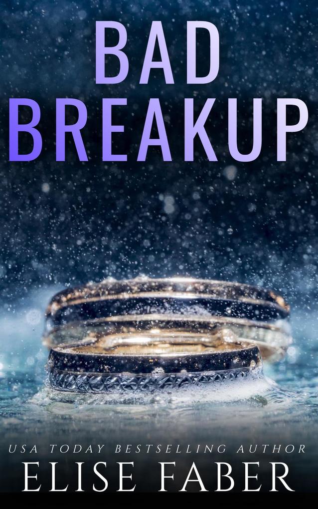 Bad Breakup (Billionaire‘s Club #2)