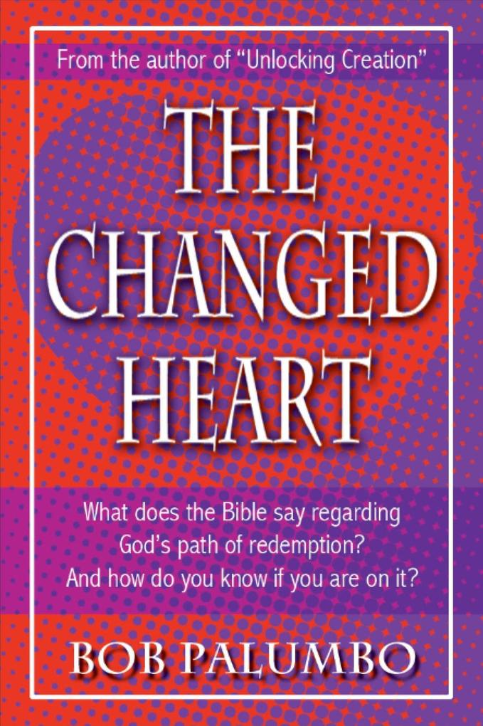 The Changed Heart