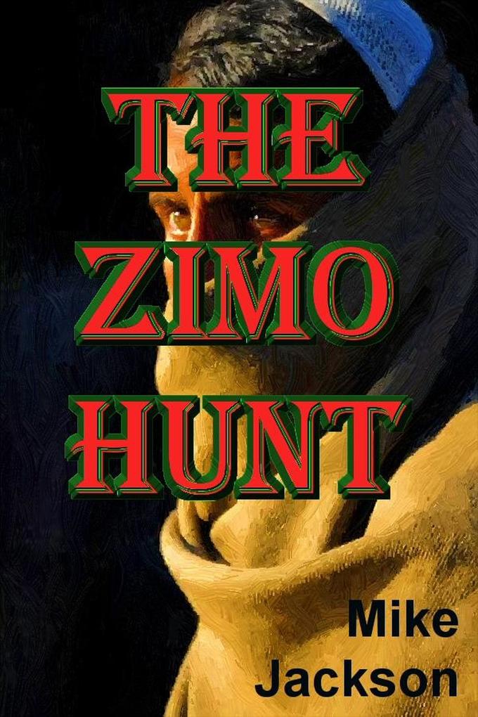 The Zimo Hunt (Jim Scott Books #11)