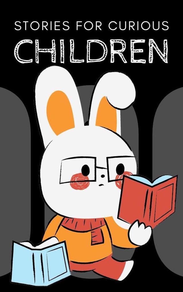 Stories for Curious Children (Good Kids #1)