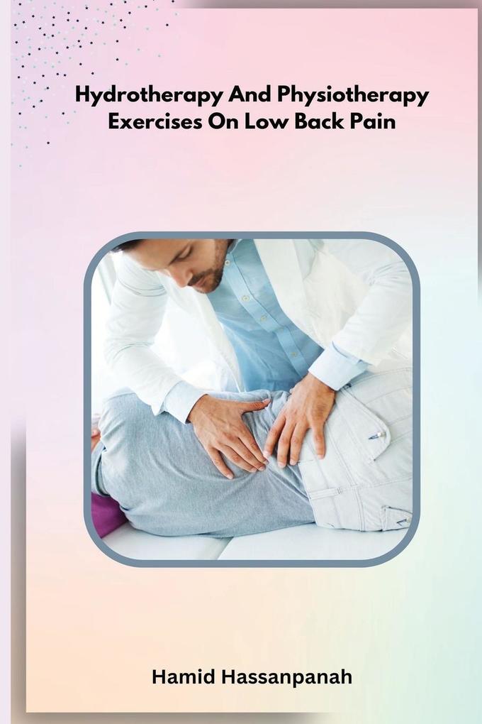Hydrotherapy And Physiotherapy Exercises On Low Back Pain