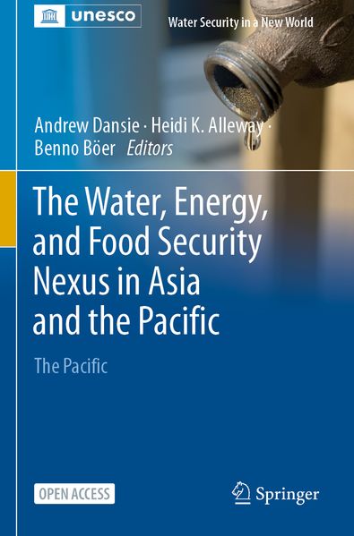 The Water Energy and Food Security Nexus in Asia and the Pacific