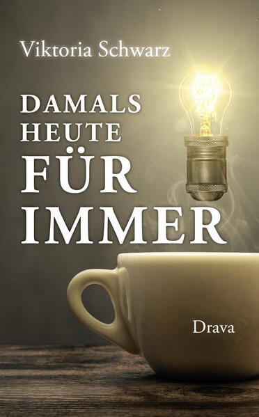 Damals heute für immer