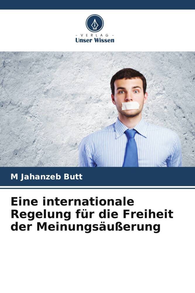 Eine internationale Regelung für die Freiheit der Meinungsäußerung