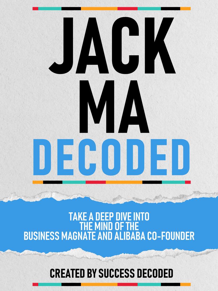Jack Ma Decoded