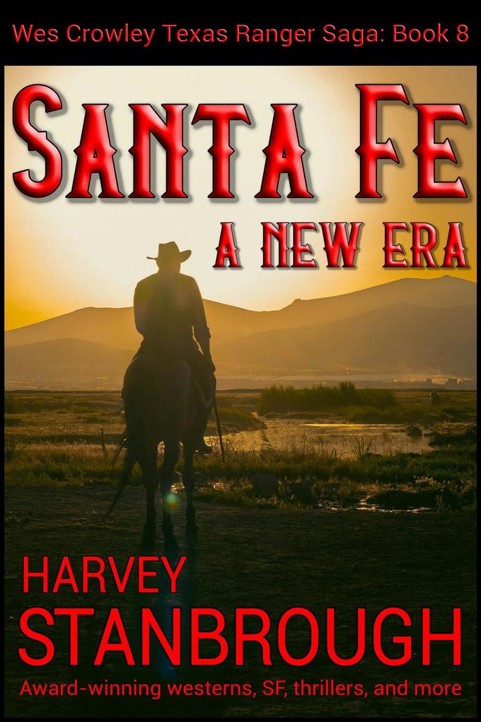 Santa Fe: A New Era