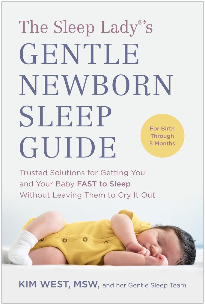 The Sleep Lady®‘s Gentle Newborn Sleep Guide