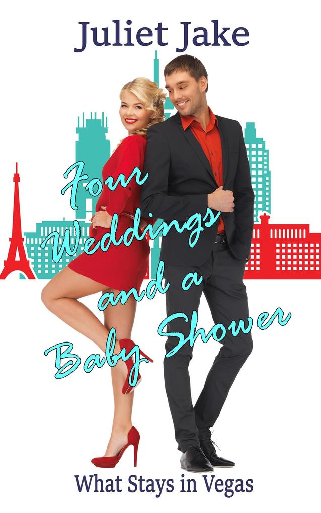Four Weddings and a Baby Shower (What Stays in Vegas #2)
