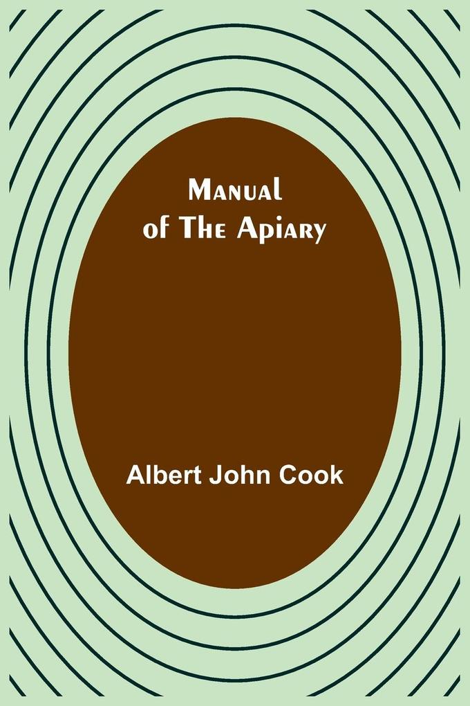 Manual of the apiary