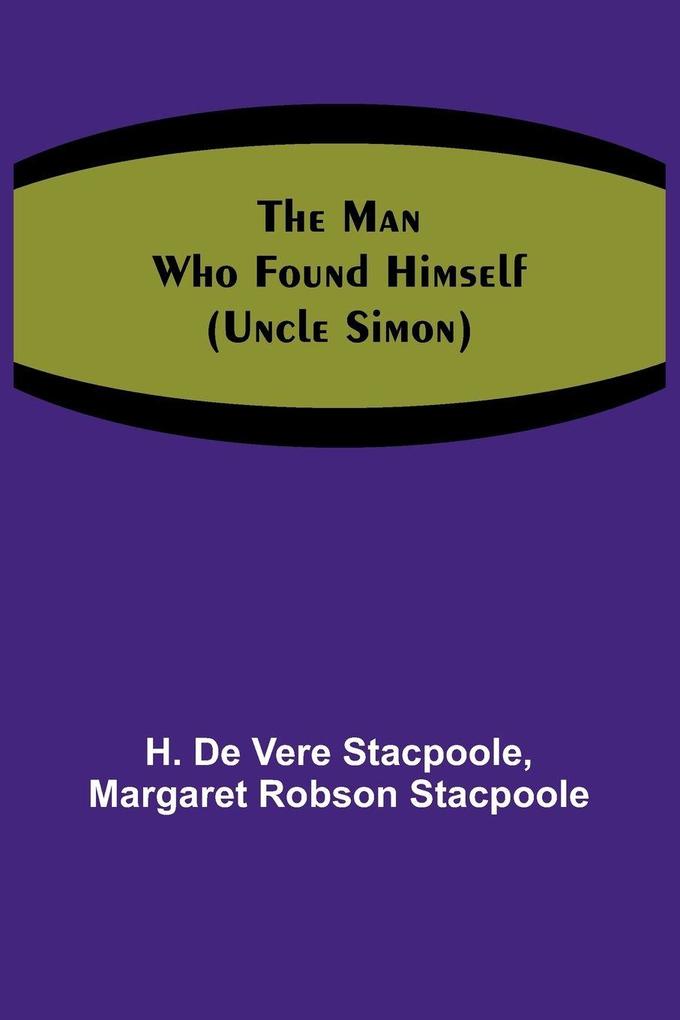 The Man Who Found Himself (Uncle Simon)