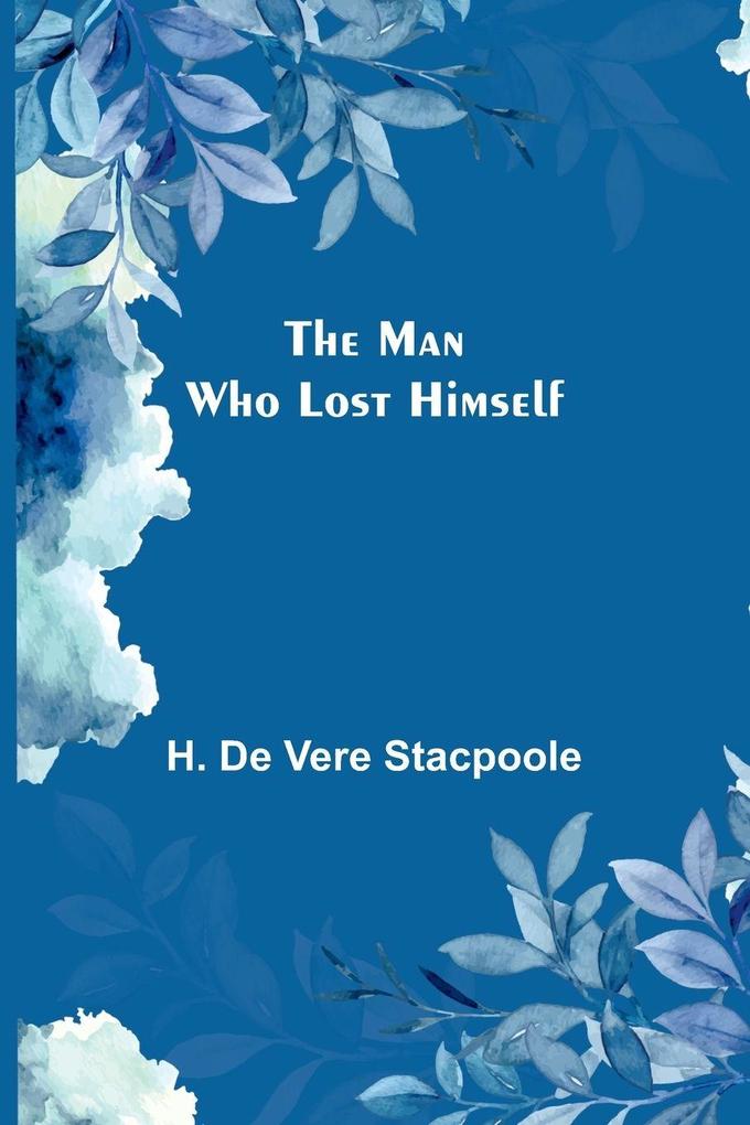 The Man Who Lost Himself