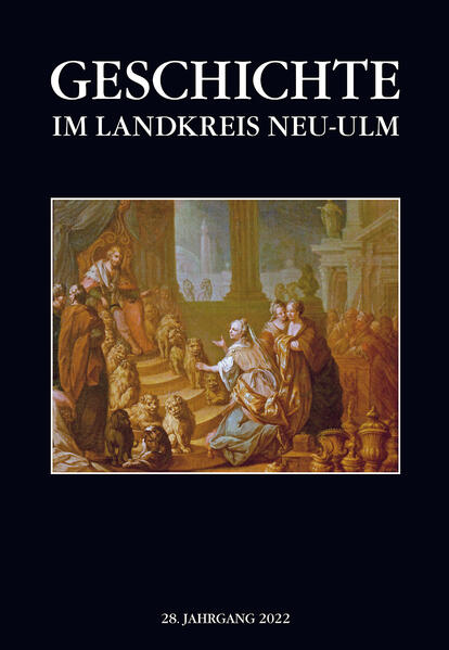 Geschichte im Landkreis Neu-Ulm Jahrbuch