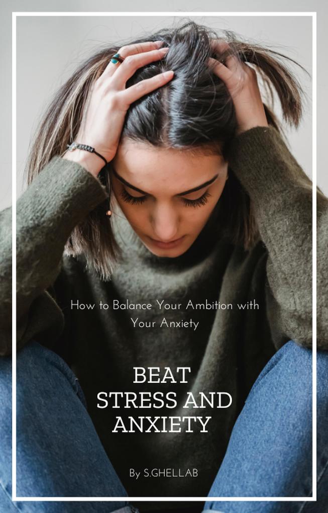 BEAT STRESS AND ANXIETY