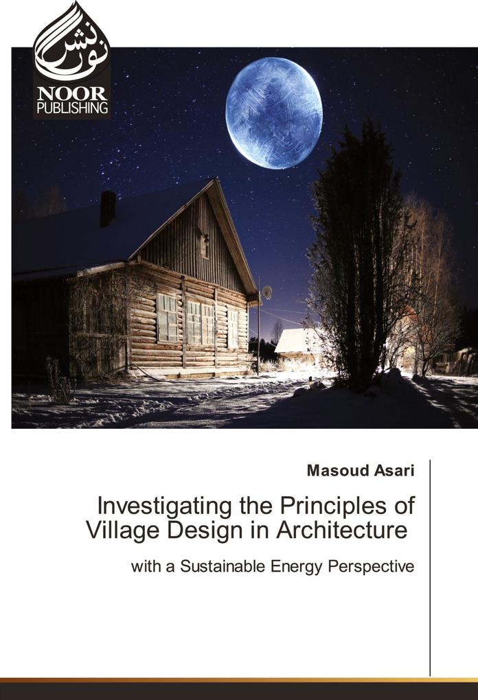 Investigating the Principles of Village Design in Architecture