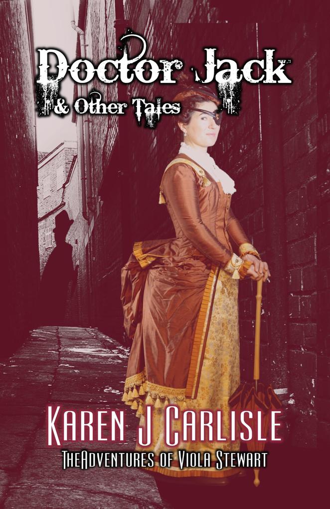 Doctor Jack & Other Tales (The Adventures of Viola Stewart #1)