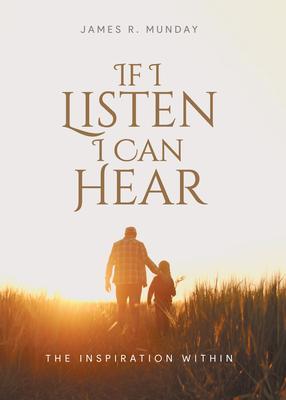 If I Listen I Can Hear