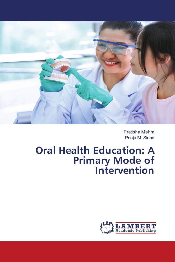 Oral Health Education: A Primary Mode of Intervention