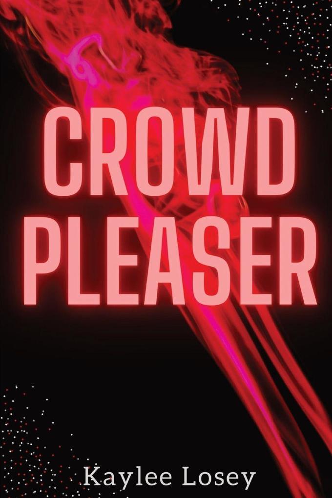 CROWD PLEASER