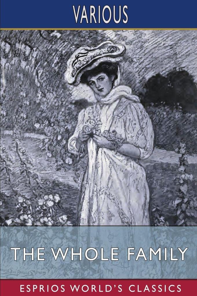 The Whole Family (Esprios Classics)