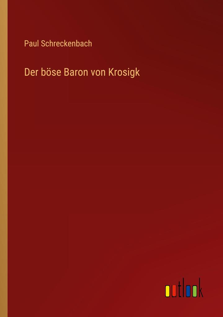 Der böse Baron von Krosigk