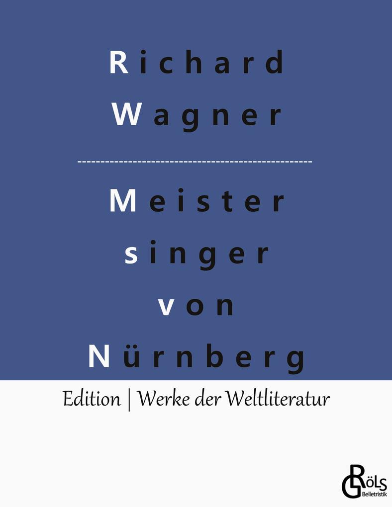 Die Meistersinger von Nürnberg