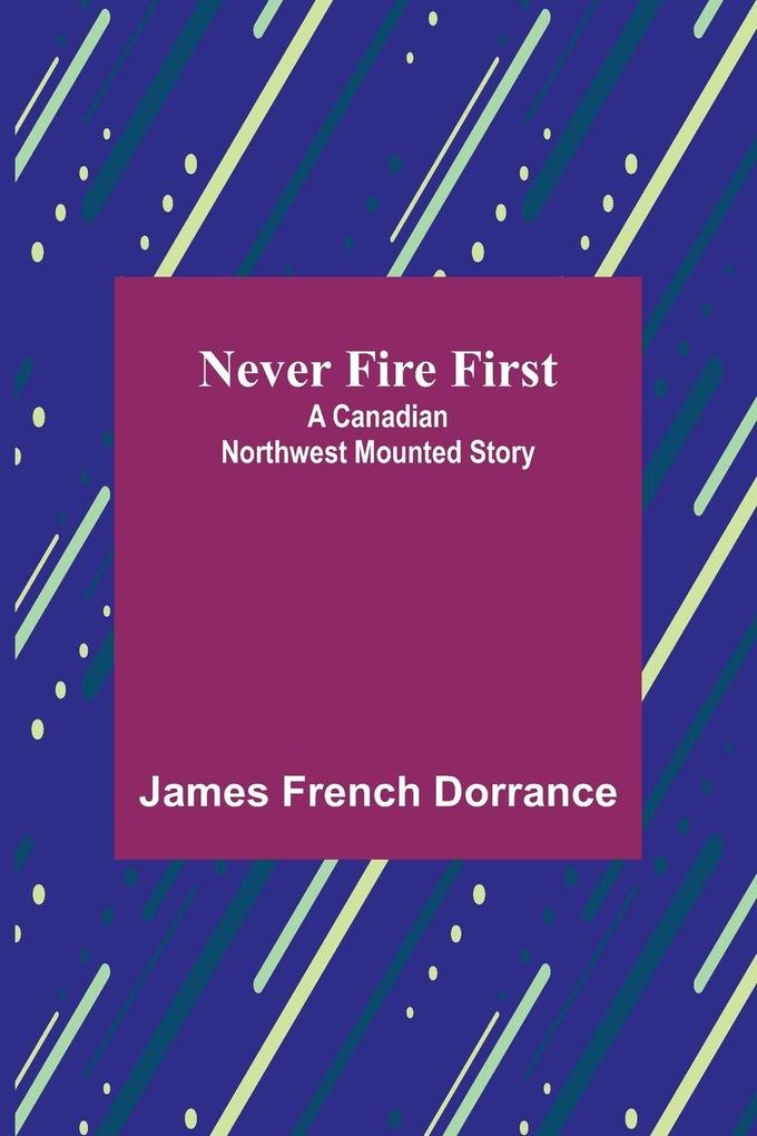 Never Fire First