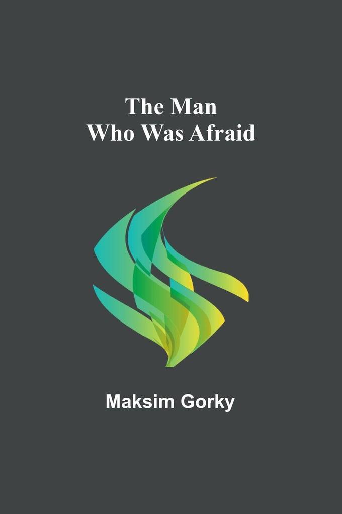 The Man Who Was Afraid