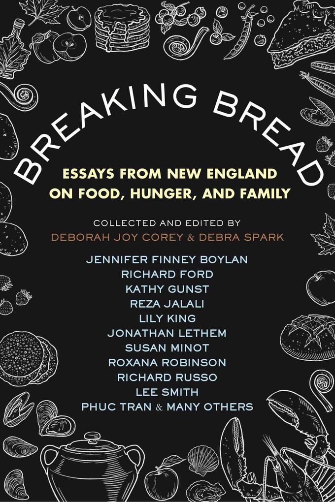 Breaking Bread: Essays from New England on Food Hunger and Family